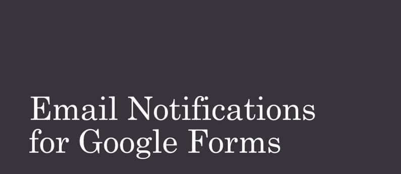 Email Notification for Google forms